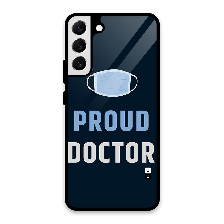 Proud Doctor Glass Back Case for Galaxy S22 Plus 5G