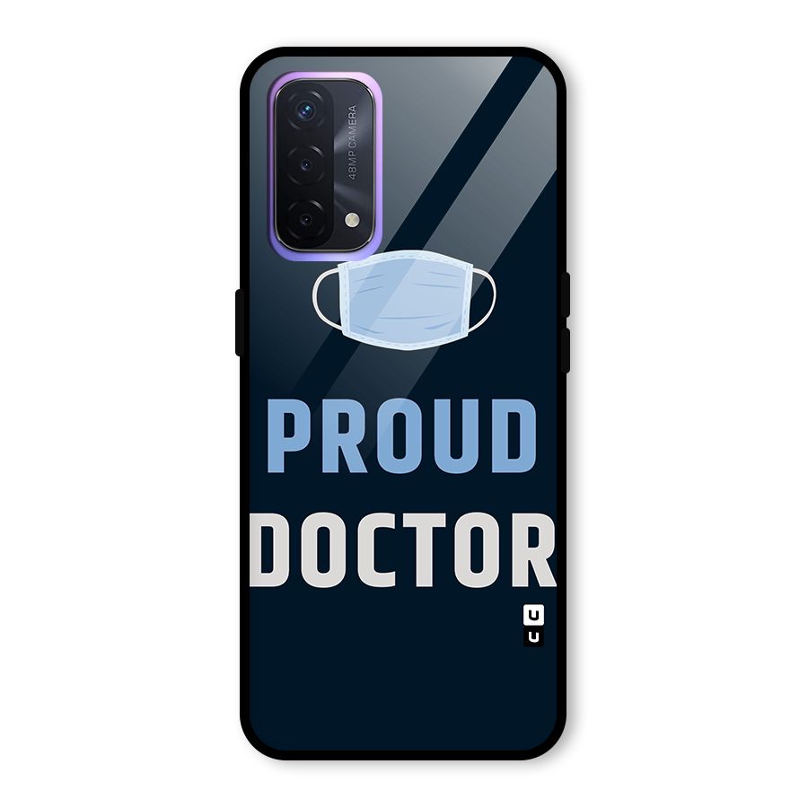 Proud Doctor Glass Back Case for Oppo A74 5G