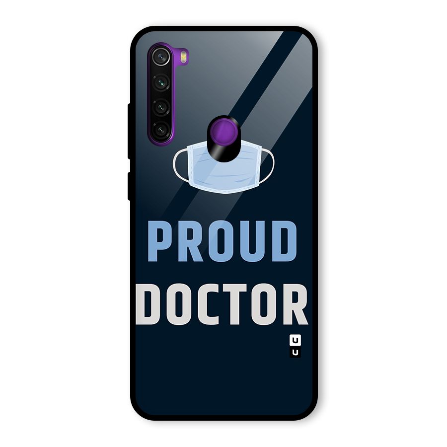 Proud Doctor Glass Back Case for Redmi Note 8