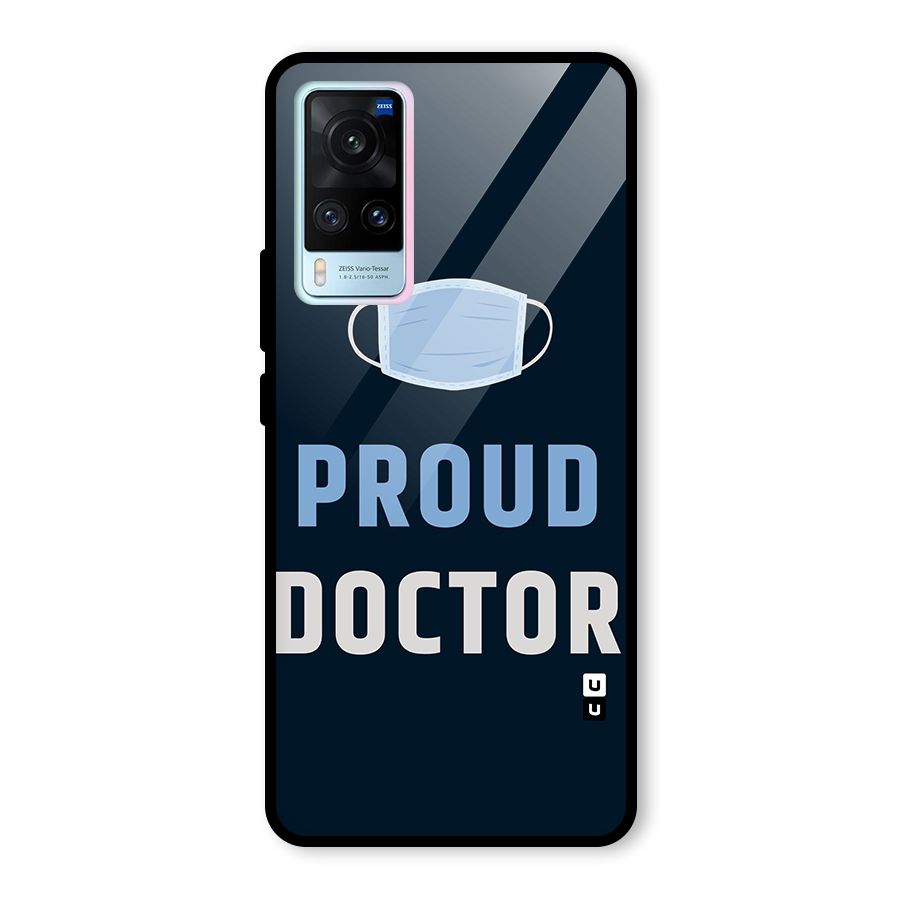 Proud Doctor Glass Back Case for Vivo X60