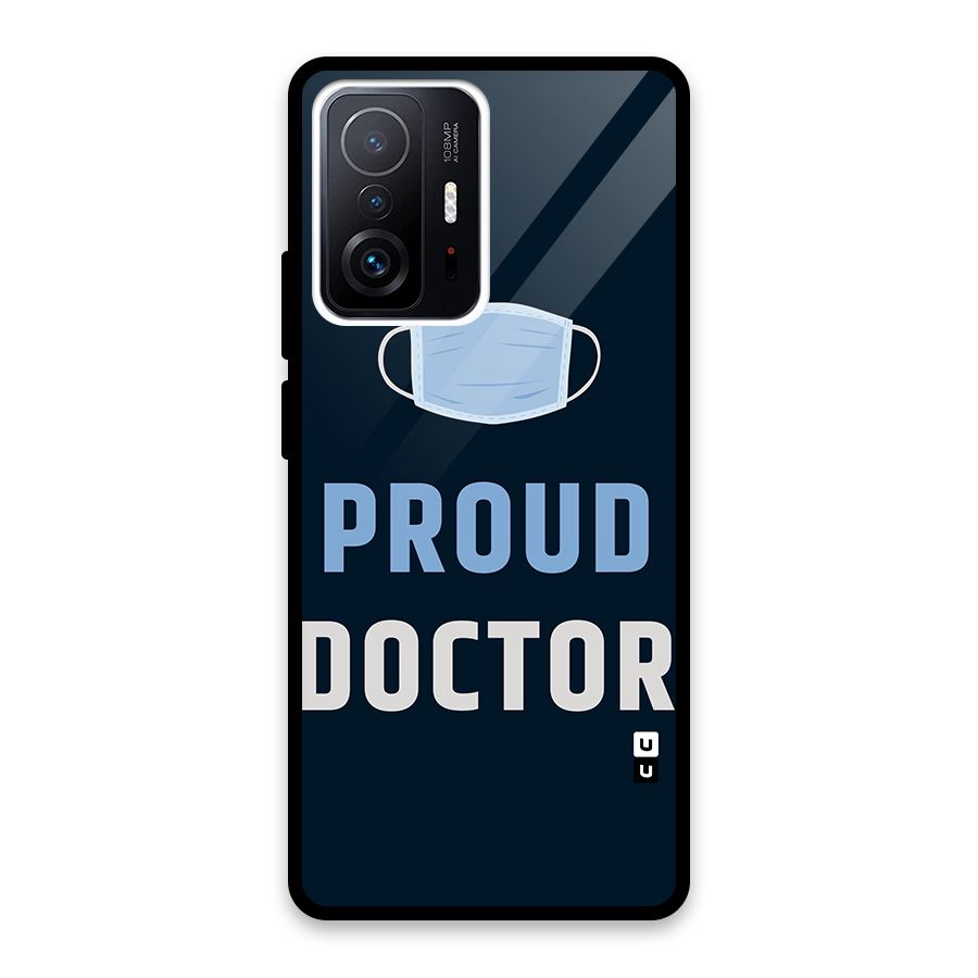 Proud Doctor Glass Back Case for Xiaomi 11T Pro