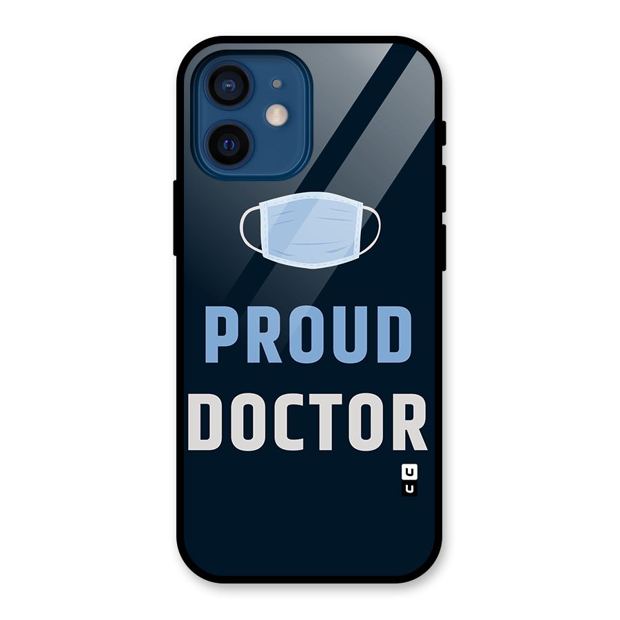 Proud Doctor Glass Back Case for iPhone 12 Mini