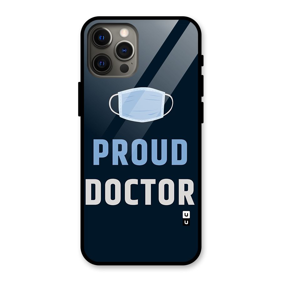 Proud Doctor Glass Back Case for iPhone 12 Pro Max