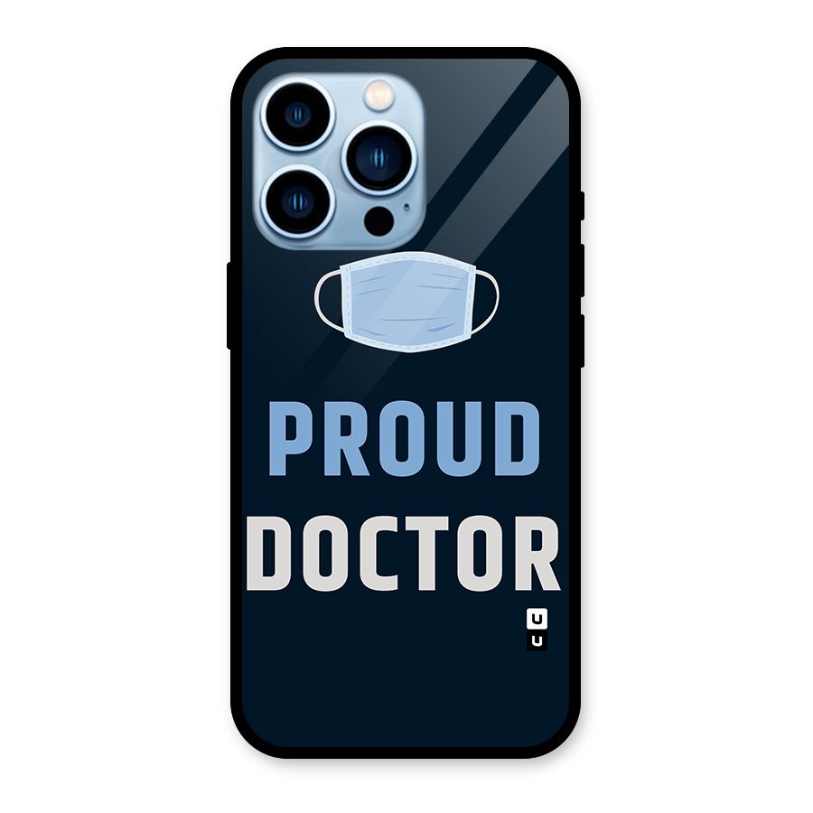 Proud Doctor Glass Back Case for iPhone 13 Pro