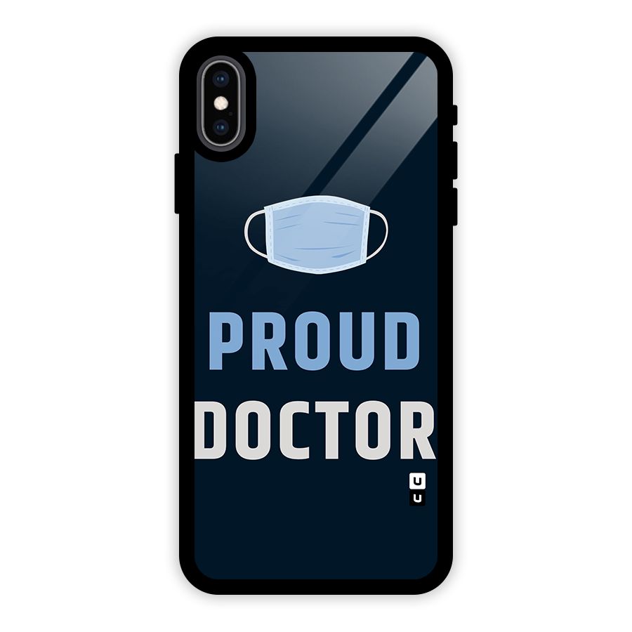 Proud Doctor Glass Back Case for iPhone XS Max