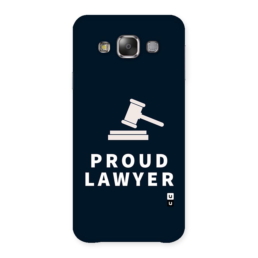 Proud Lawyer Back Case for Galaxy E7