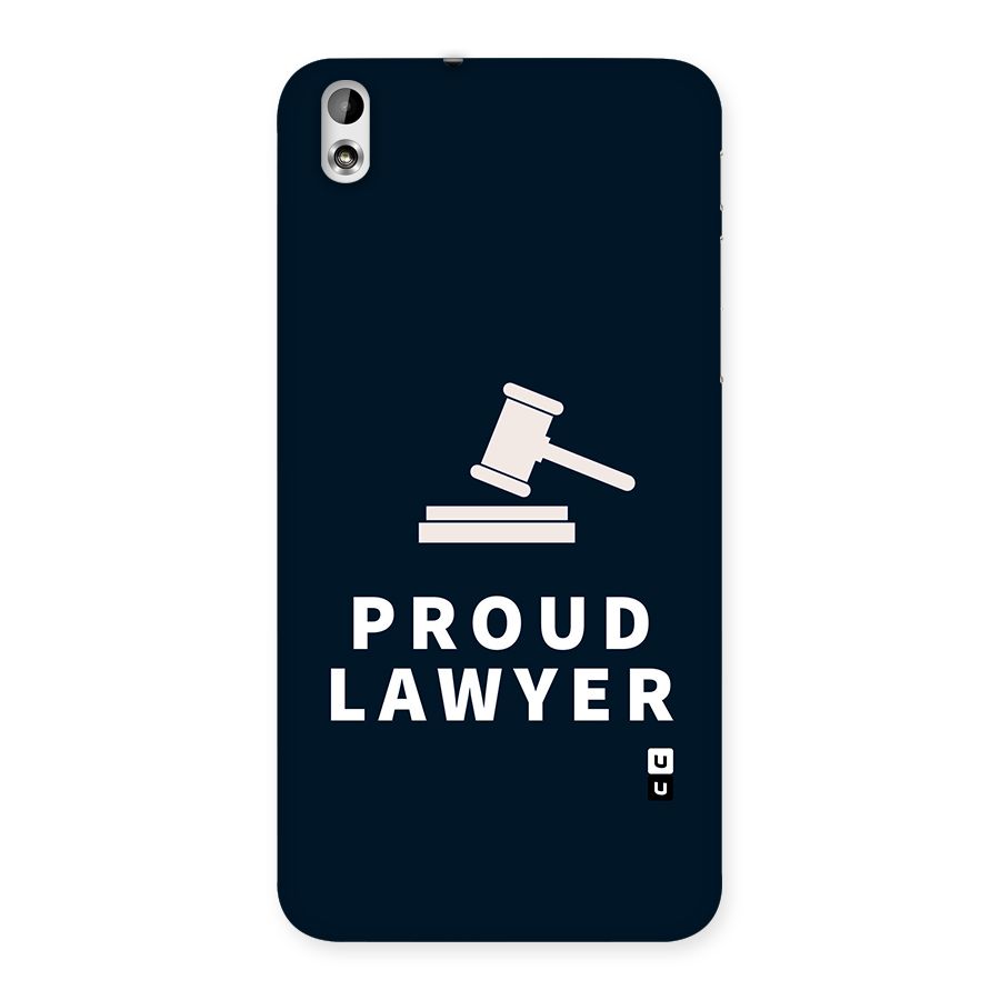 Proud Lawyer Back Case for HTC Desire 816g
