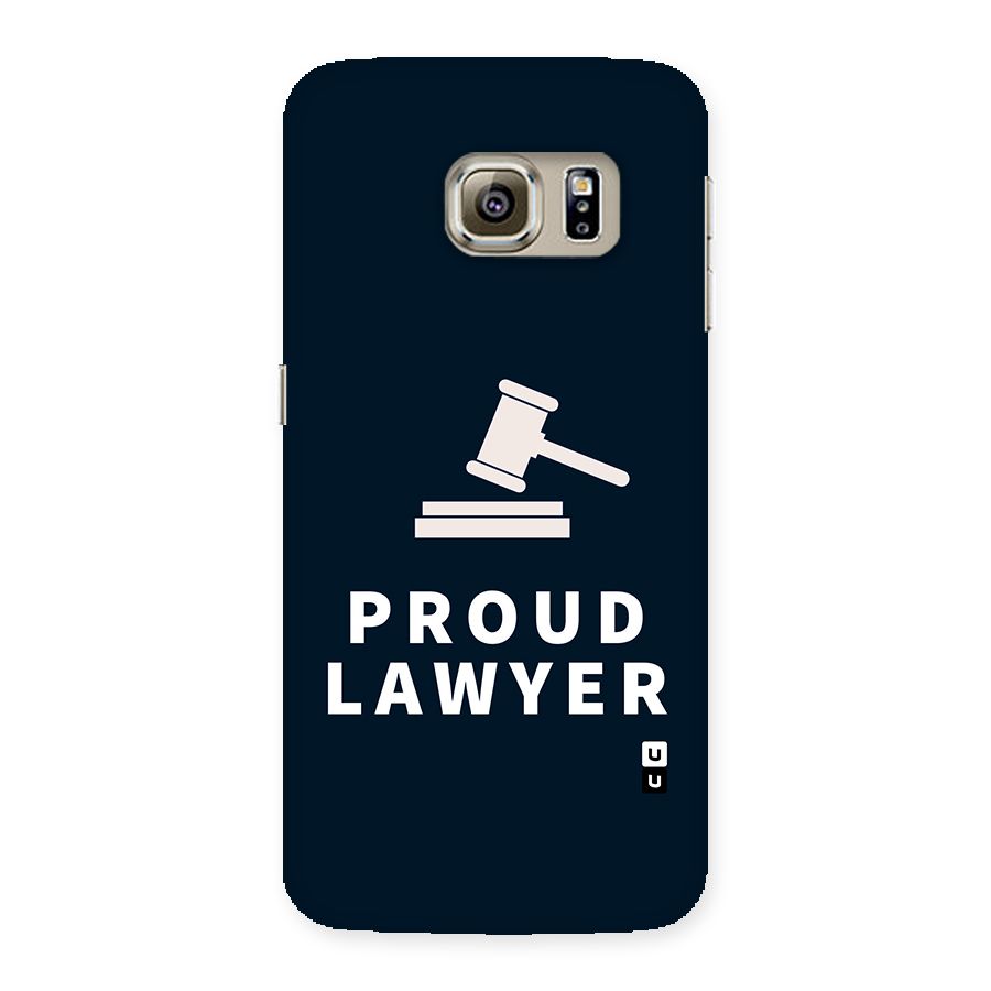 Proud Lawyer Back Case for Samsung Galaxy S6 Edge