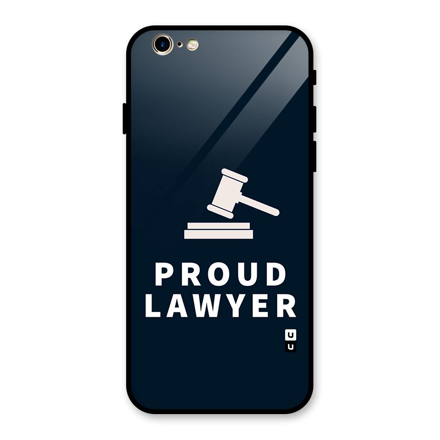 Proud Lawyer Glass Back Case for iPhone 6 6S