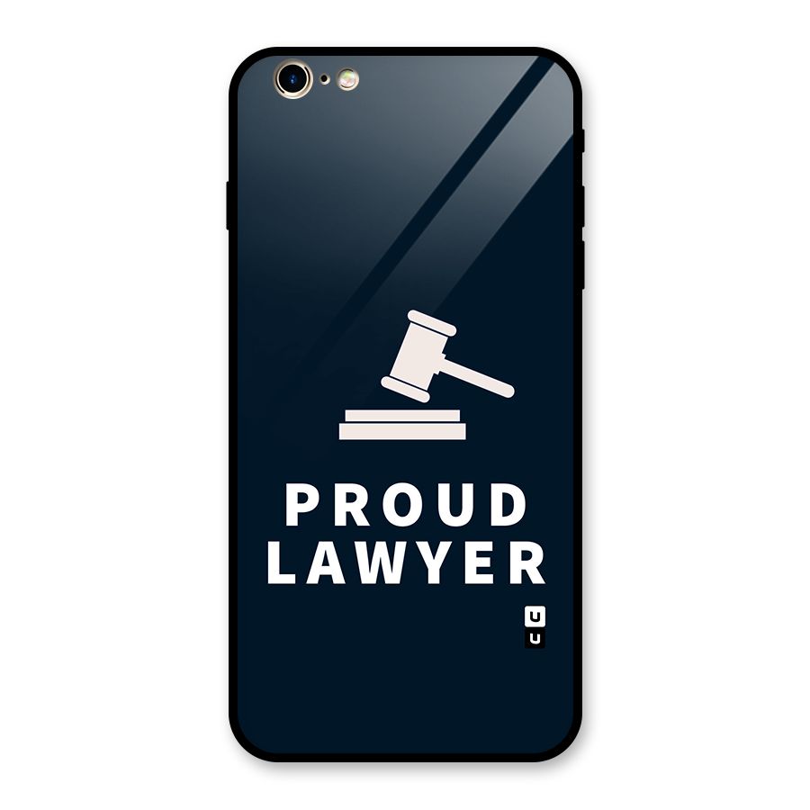 Proud Lawyer Glass Back Case for iPhone 6 Plus 6S Plus