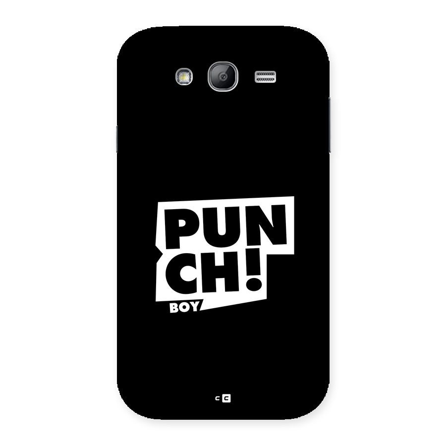 Punch Boy Back Case for Galaxy Grand Neo Plus