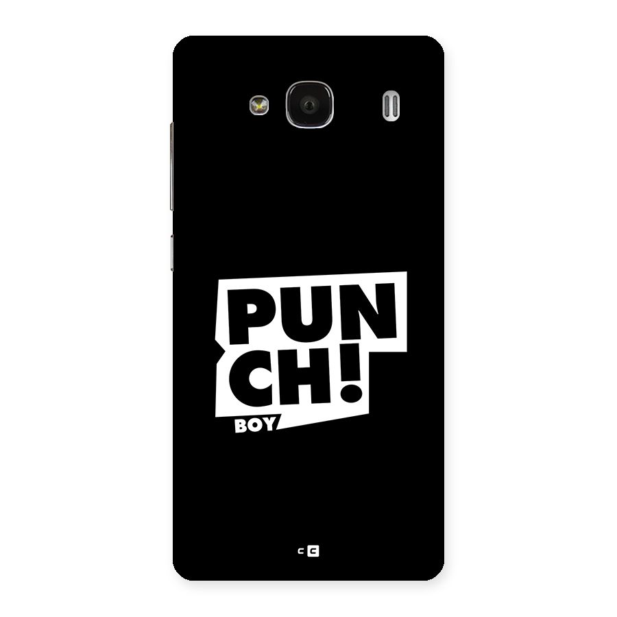 Punch Boy Back Case for Redmi 2 Prime