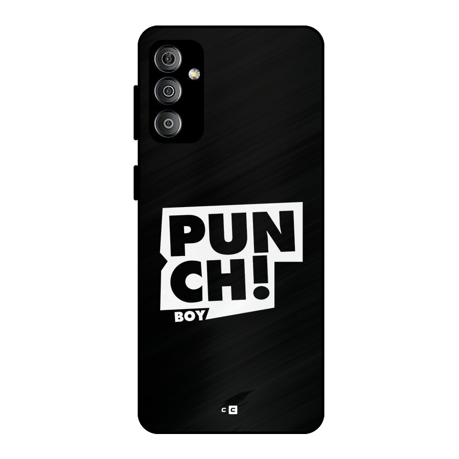 Punch Boy Metal Back Case for Galaxy F23