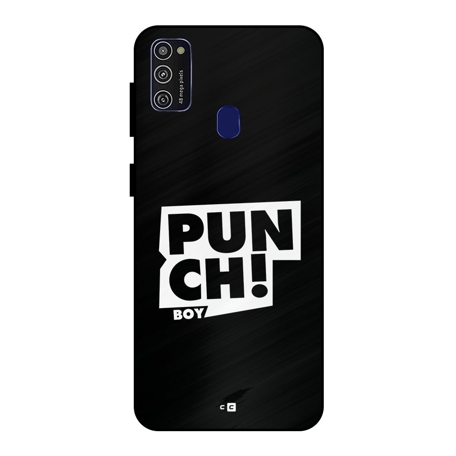 Punch Boy Metal Back Case for Galaxy M30s
