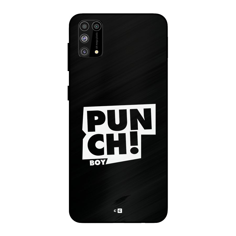 Punch Boy Metal Back Case for Galaxy M31