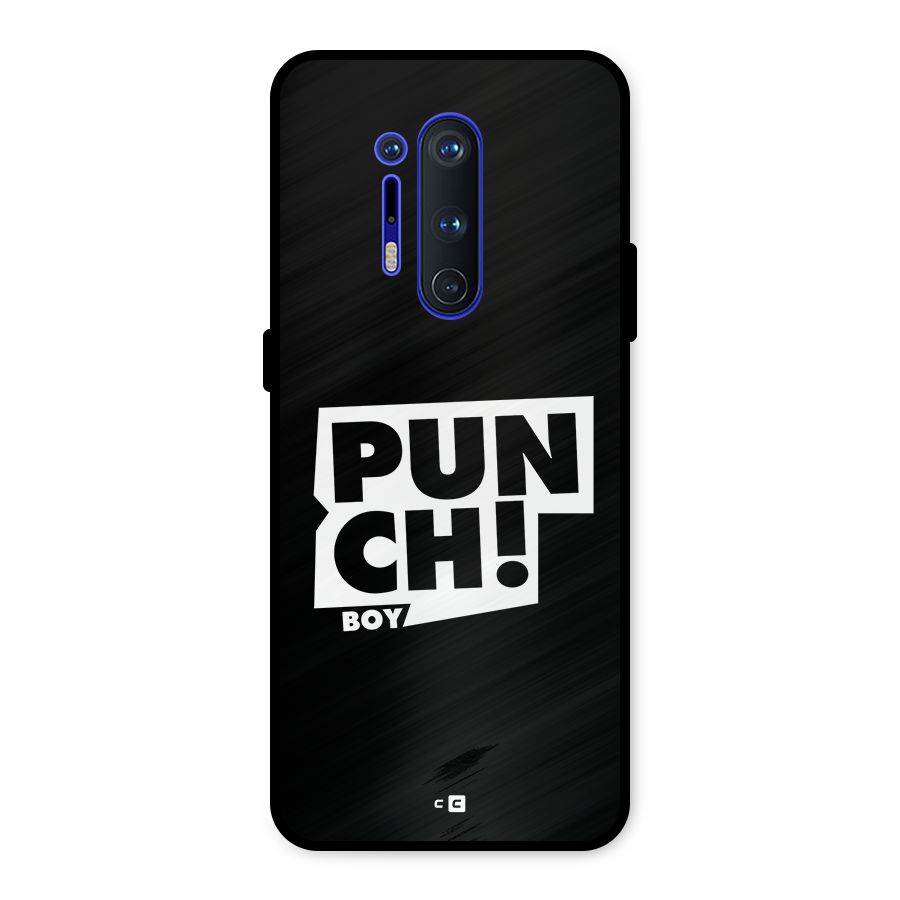 Punch Boy Metal Back Case for OnePlus 8 Pro