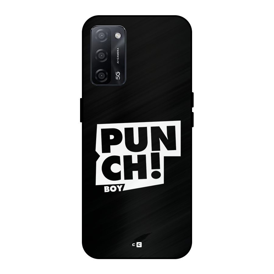 Punch Boy Metal Back Case for Oppo A53s 5G