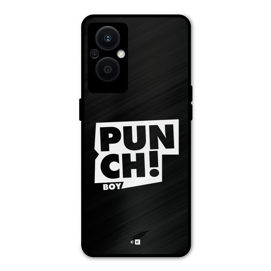 Punch Boy Metal Back Case for Oppo F21 Pro 5G