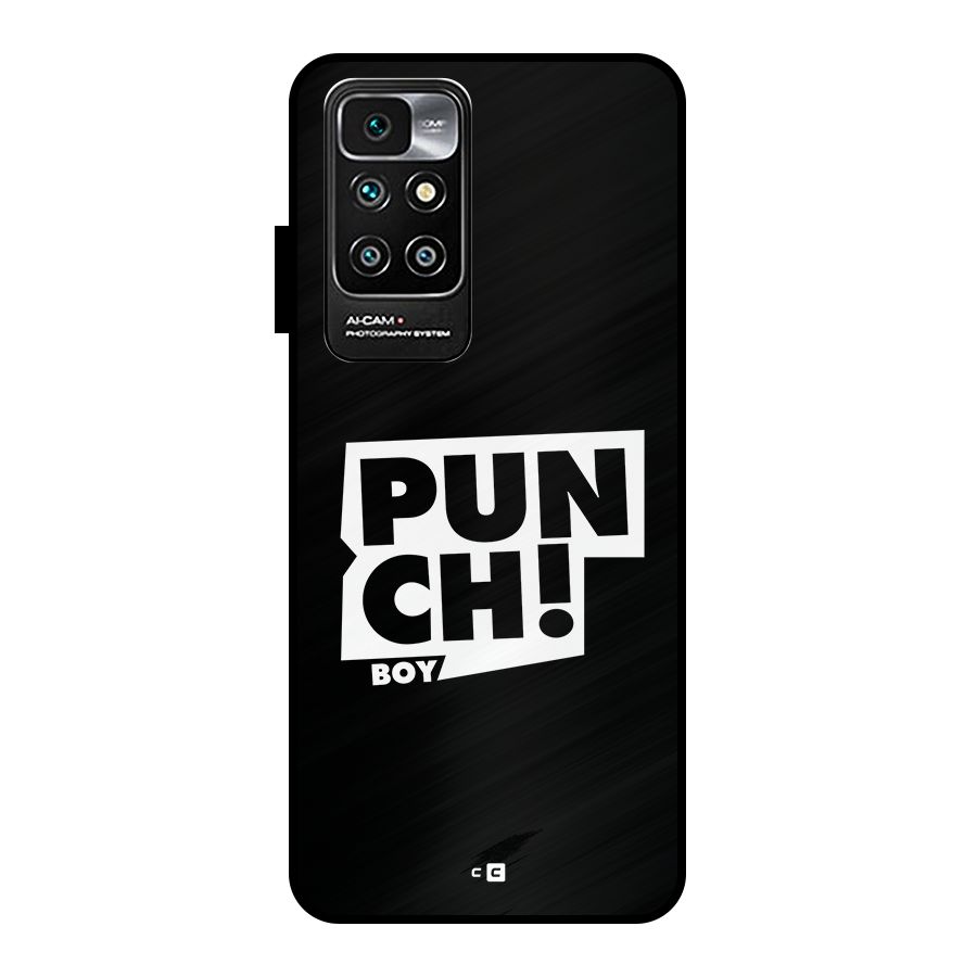 Punch Boy Metal Back Case for Redmi 10 Prime