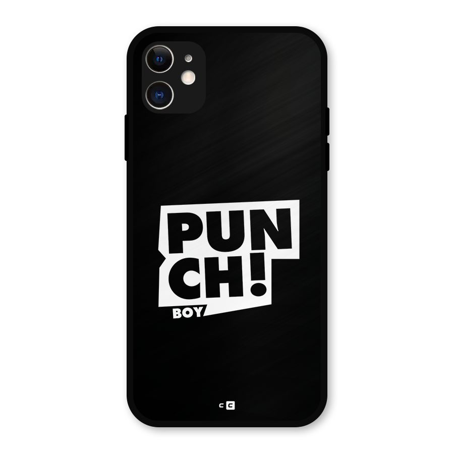 Punch Boy Metal Back Case for iPhone 11