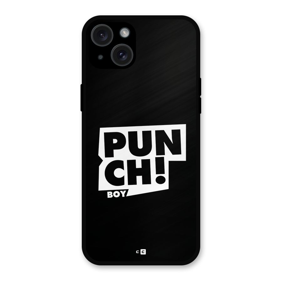 Punch Boy Metal Back Case for iPhone 15 Plus