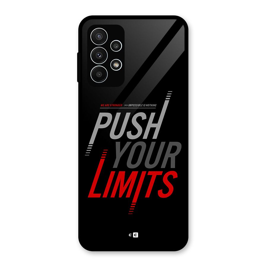 Push Your Limits Glass Back Case for Galaxy A23