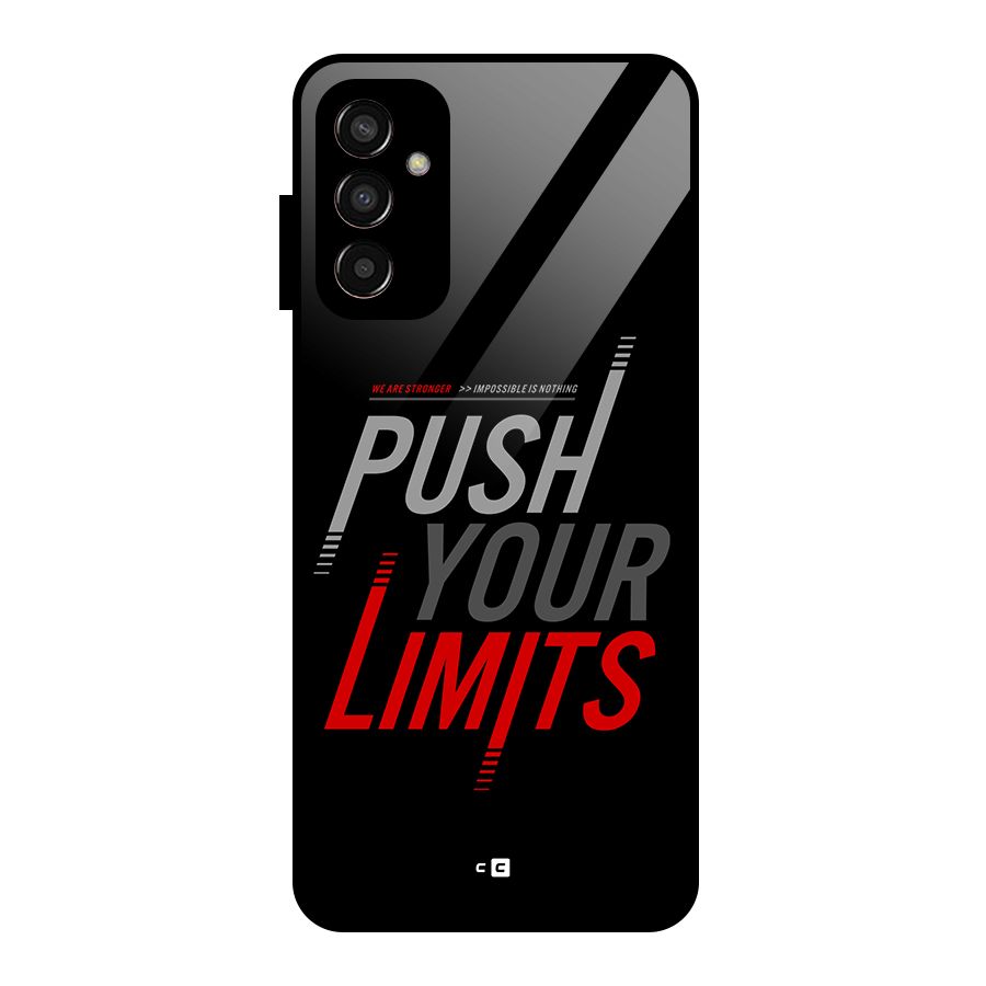 Push Your Limits Glass Back Case for Galaxy F13