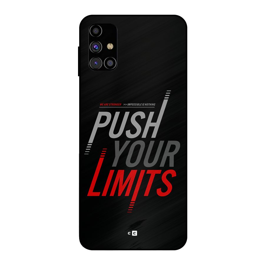 Push Your Limits Metal Back Case for Galaxy M31s