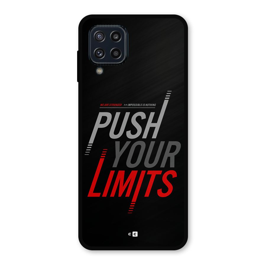 Push Your Limits Metal Back Case for Galaxy M32