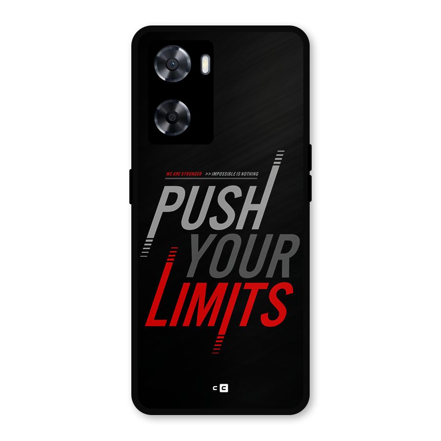 Push Your Limits Metal Back Case for Oppo A77s