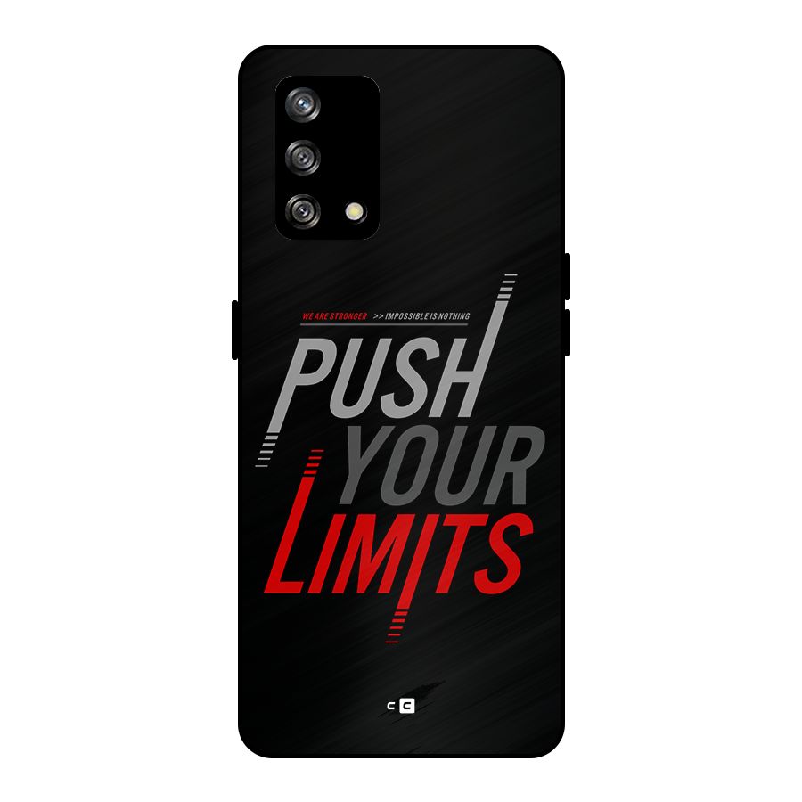 Push Your Limits Metal Back Case for Oppo F19
