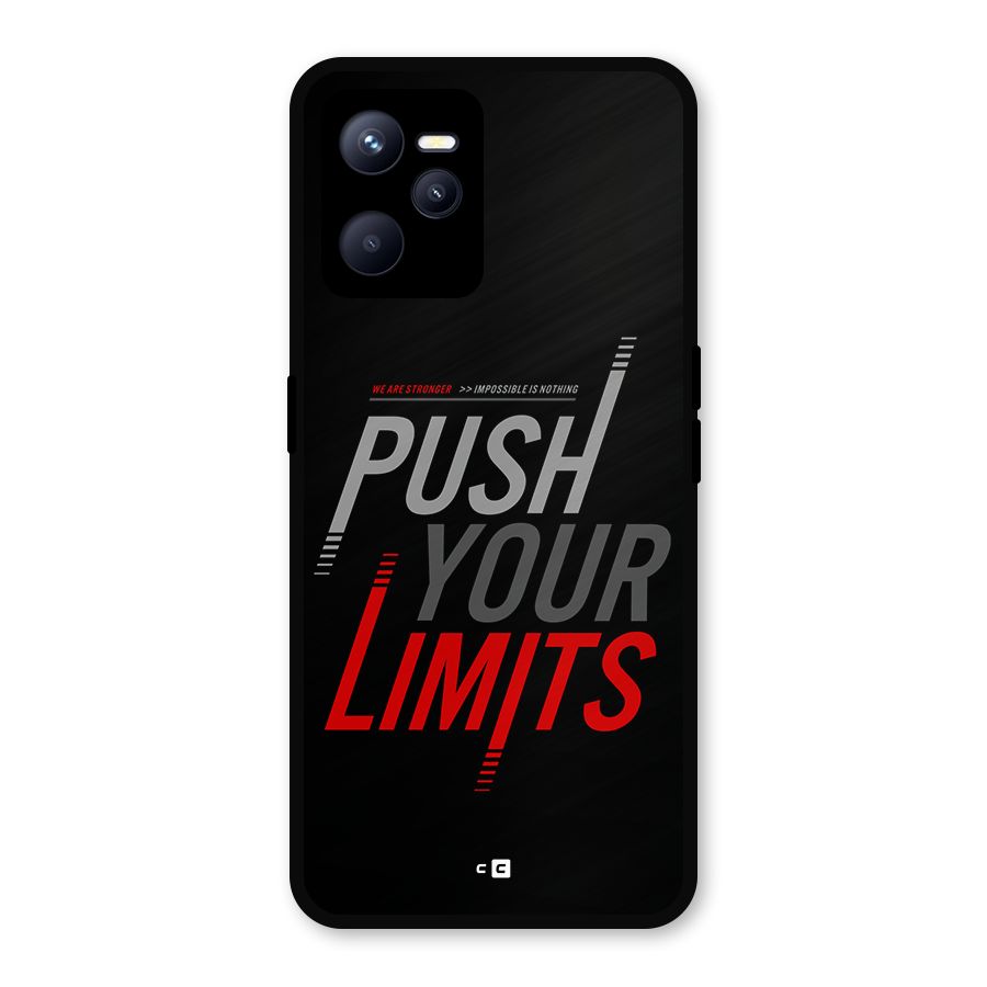 Push Your Limits Metal Back Case for Realme C35