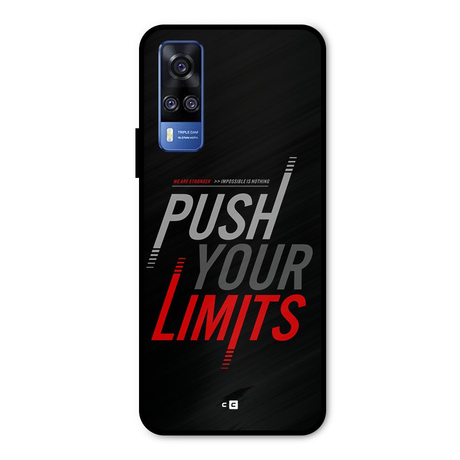 Push Your Limits Metal Back Case for Vivo Y31