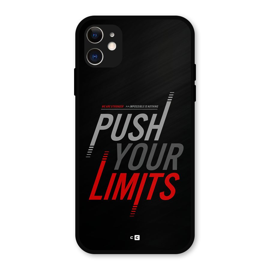 Push Your Limits Metal Back Case for iPhone 11