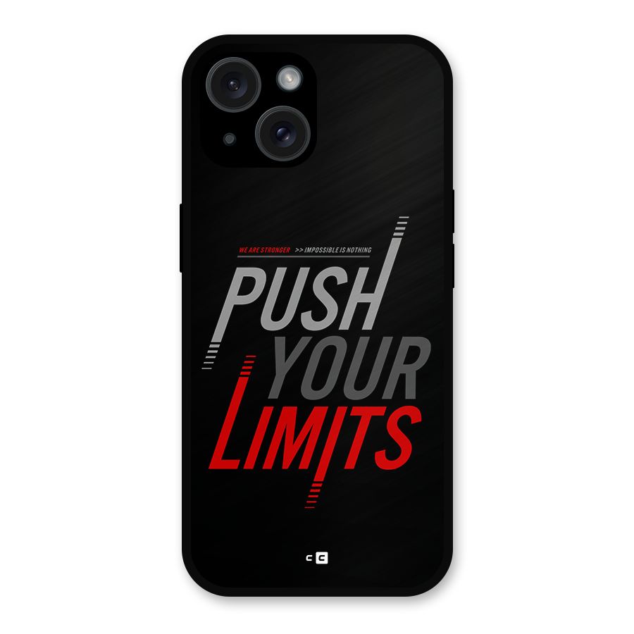 Push Your Limits Metal Back Case for iPhone 15