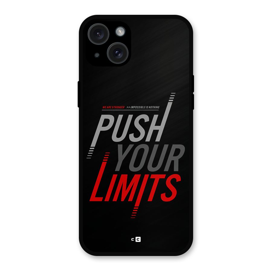 Push Your Limits Metal Back Case for iPhone 15 Plus
