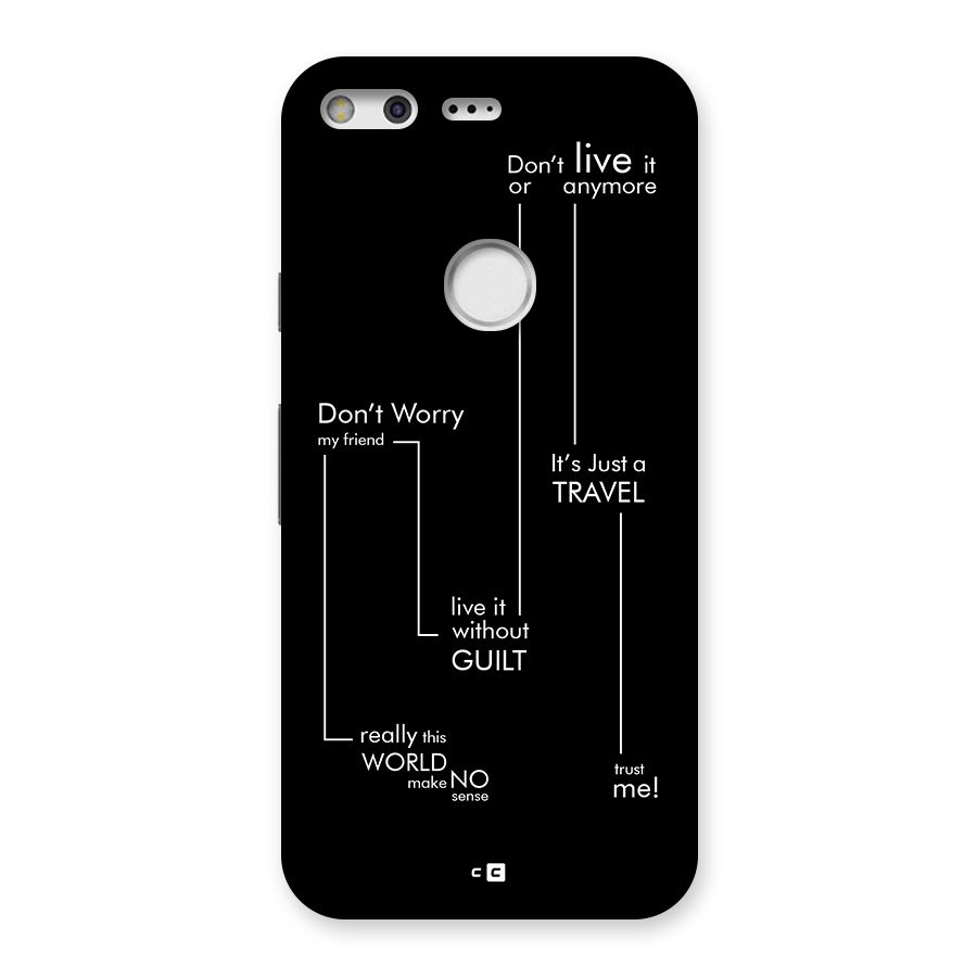 Quotes Of Life Back Case for Google Pixel XL