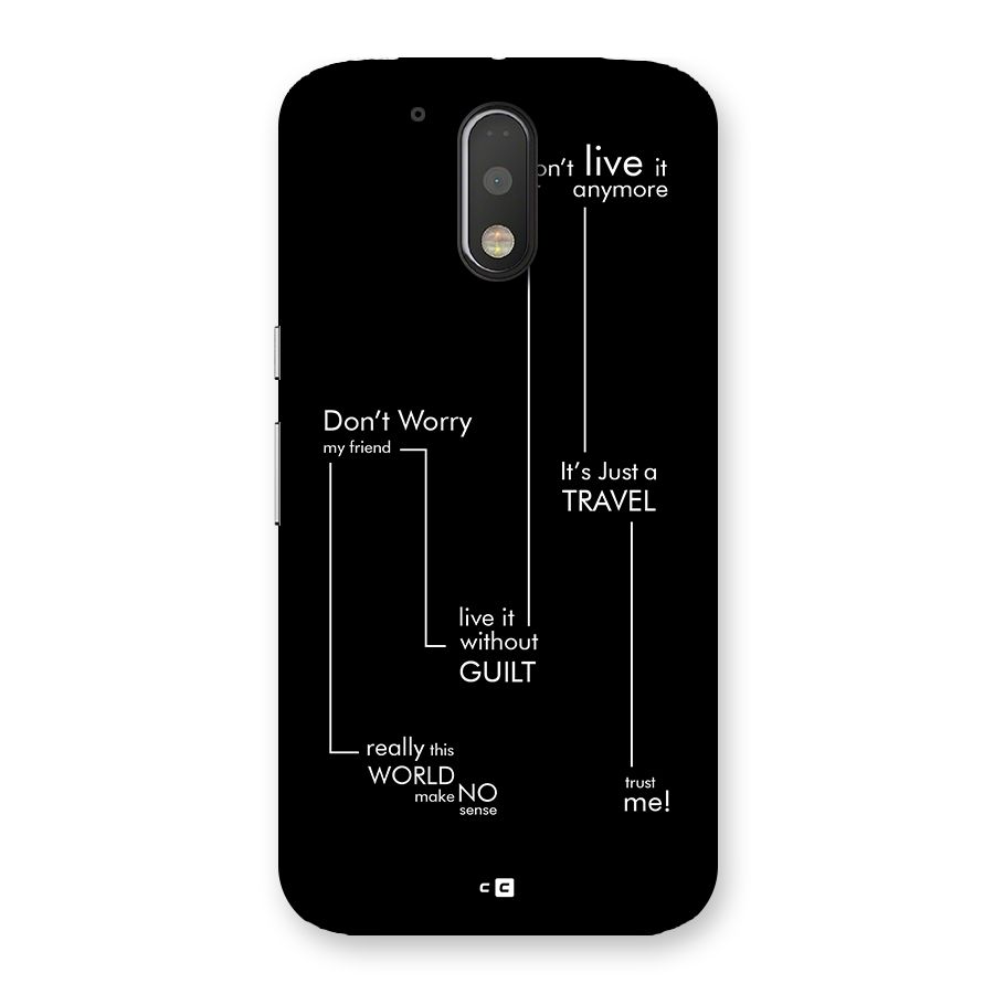 Quotes Of Life Back Case for Moto G4 Plus