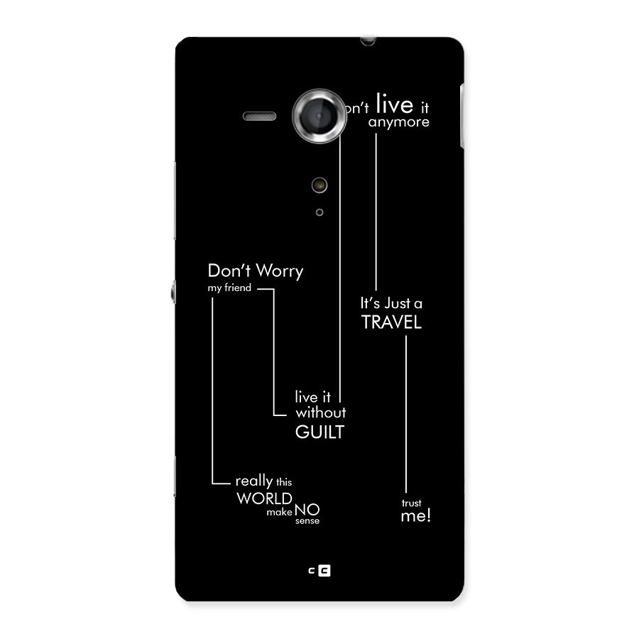 Quotes Of Life Back Case for Xperia Sp