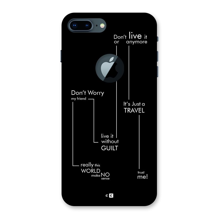 Quotes Of Life Back Case for iPhone 7 Plus Logo Cut