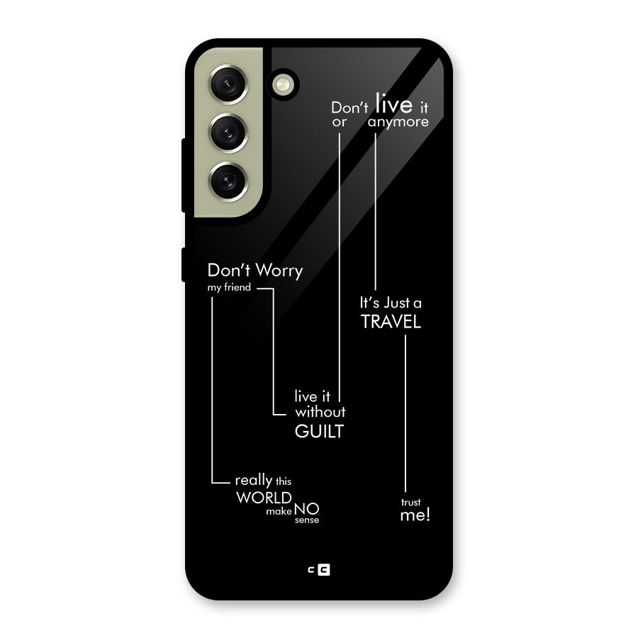 Quotes Of Life Glass Back Case for Galaxy S21 FE 5G
