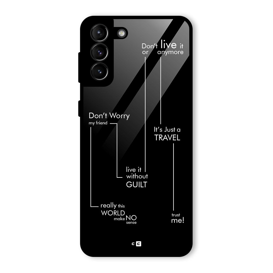 Quotes Of Life Glass Back Case for Galaxy S21 Plus