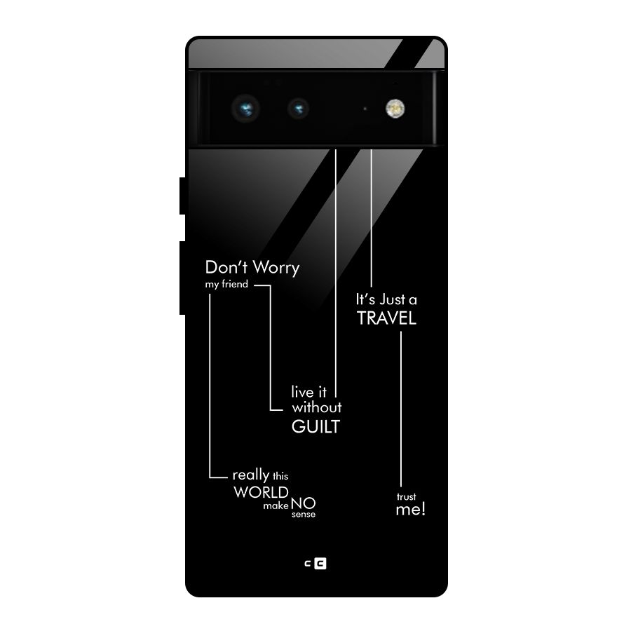 Quotes Of Life Glass Back Case for Google Pixel 6