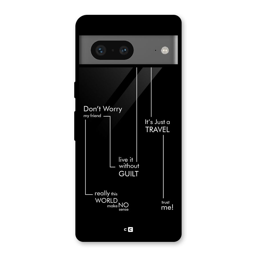 Quotes Of Life Glass Back Case for Google Pixel 7