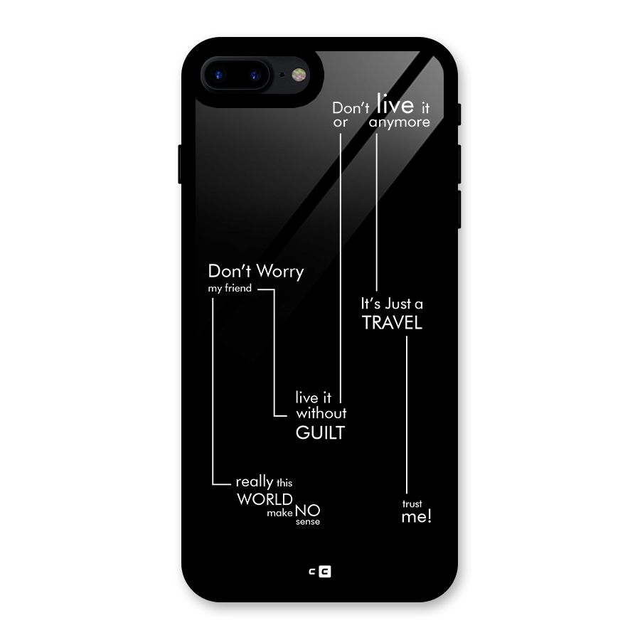 Quotes Of Life Glass Back Case for iPhone 7 Plus