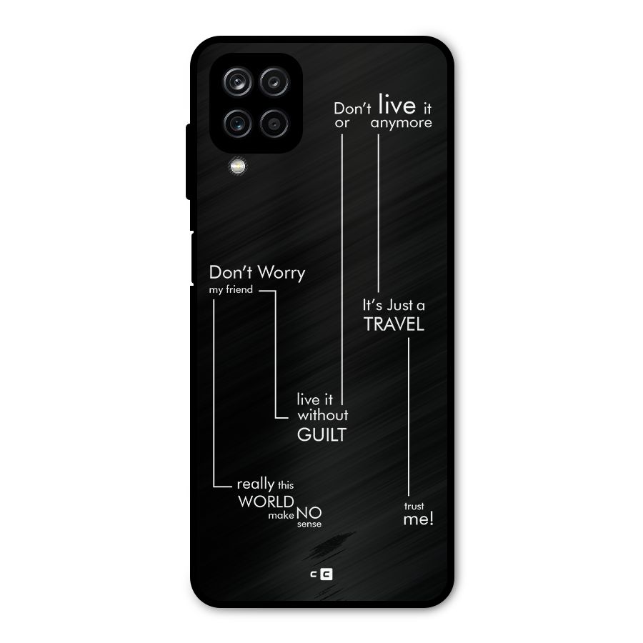 Quotes Of Life Metal Back Case for Galaxy A12
