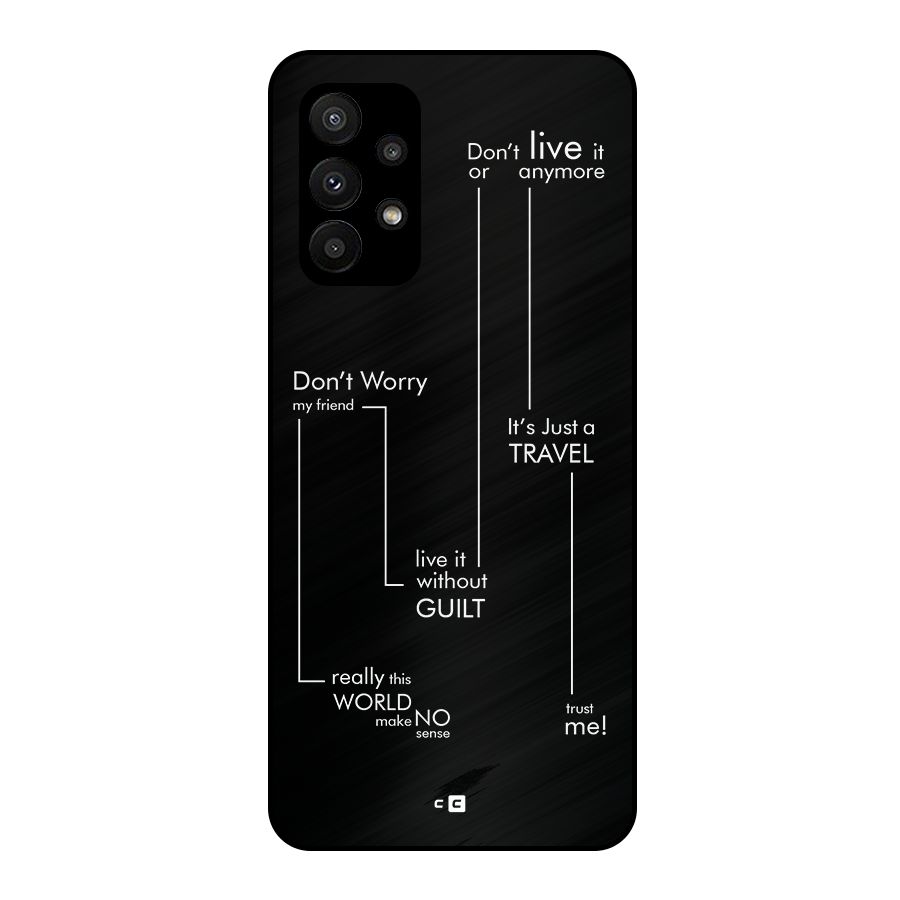 Quotes Of Life Metal Back Case for Galaxy A23