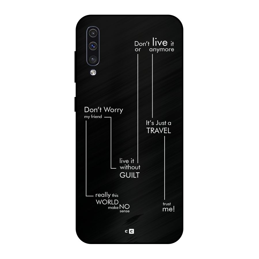 Quotes Of Life Metal Back Case for Galaxy A50