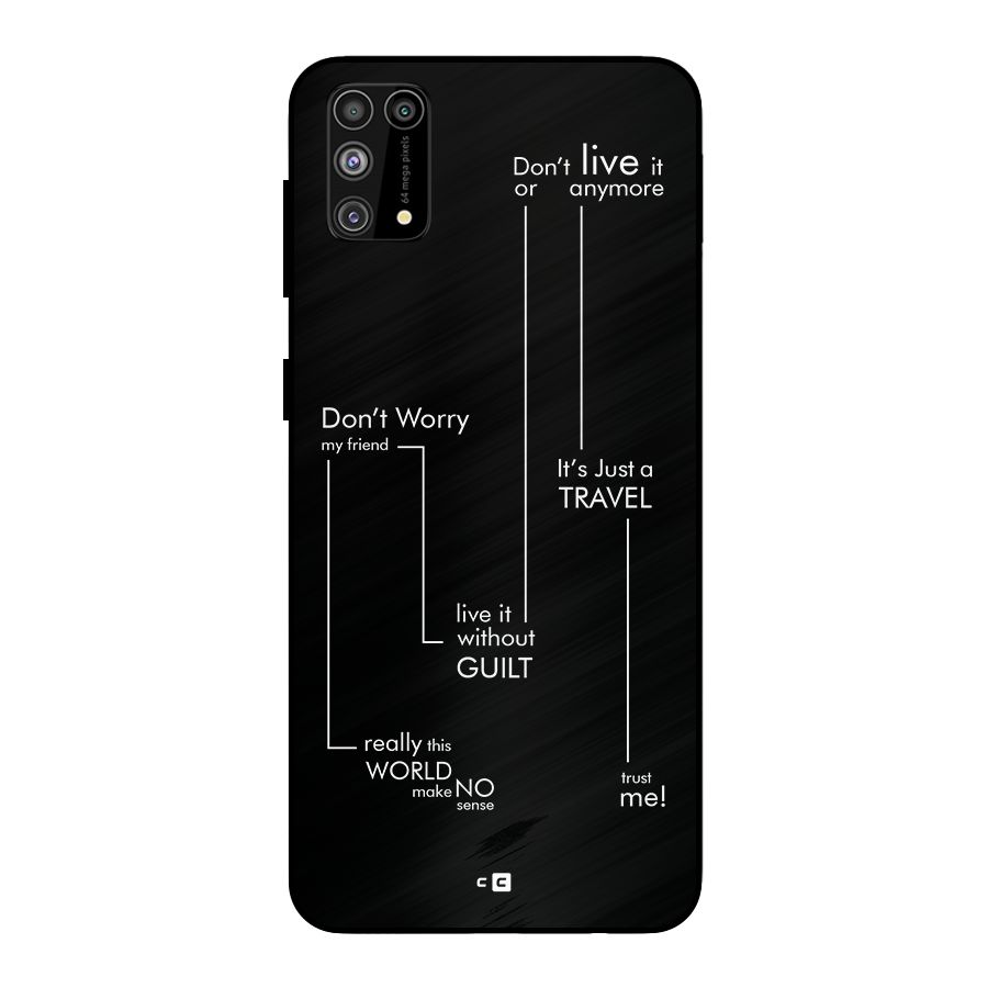 Quotes Of Life Metal Back Case for Galaxy M31