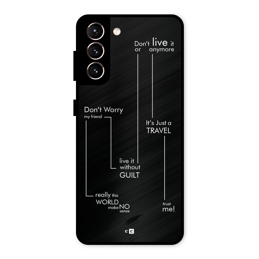 Quotes Of Life Metal Back Case for Galaxy S21 5G